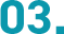 03